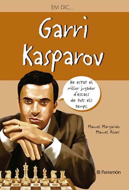EM DIC AND#x02026; GARRI KASPAROV | 9788434240896 | Margarido, Manuel;Alves, Manuel