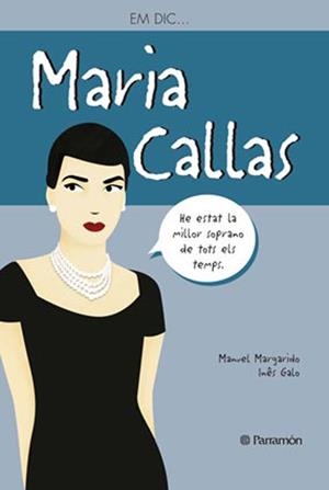 EM DIC AND#x02026; MARIA CALLAS | 9788434240575 | Margarido, Manuel;GALO, INÉS