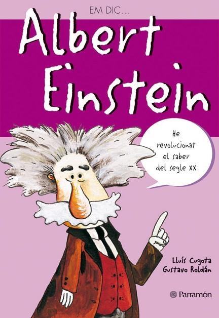 EM DICAND#x02026; ALBERT EINSTEIN | 9788434225992 | Roldán, Gustavo;Cugota, Lluís