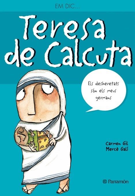 EM DICAND#x02026; TERESA DE CALCUTA | 9788434228221 | Gil, Carmen;Galí, Mercè