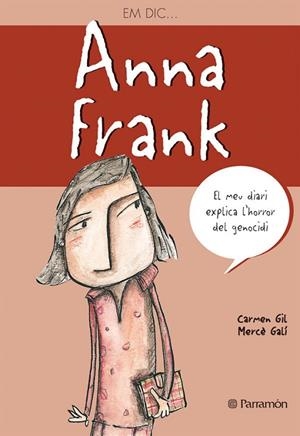 EM DICAND#x02026; ANNA FRANK | 9788434233386 | Gil, Carmen;Galí, Mercè