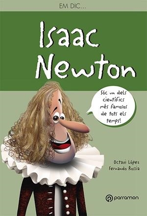 EM DIC?ISAAC NEWTON | 9788434210547 | López, Octavi;Rossia, Fernando