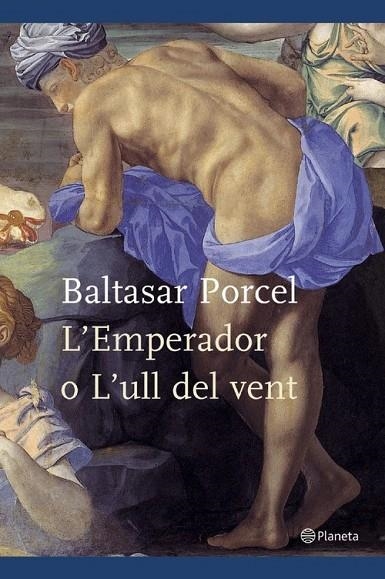 L'Emperador o L'ull del vent | 9788497081344 | Porcel, Baltasar