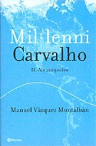 Mil·lenni Carvalho / II. Als antípodes | 9788497081450 | Vázquez Montalbán, Manuel;Salles Bonastre, Anna M.