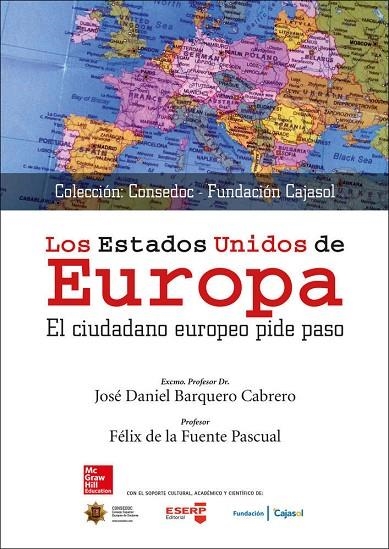 BL LOS ESTADOS UNIDOS DE EUROPA. EL CIUDADANO EUROPEO PIDE PASO. LIBRO DIGITAL. | 9788448612986 | Barquero Cabrero,Jose Daniel;De La Fuente Pascual,Félix