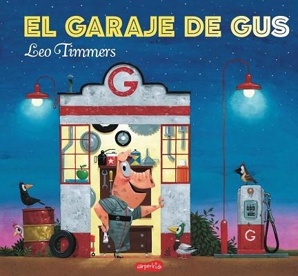 El garaje de Gus | 9788417222031 | Timmers, Leo