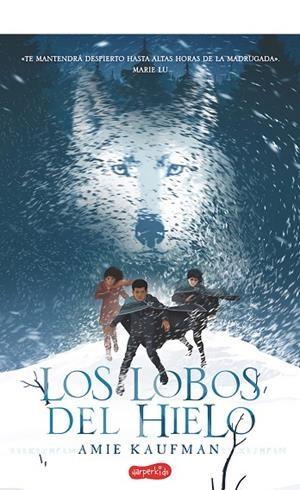 Los lobos del hielo | 9788417222130 | Kaufman, Amie