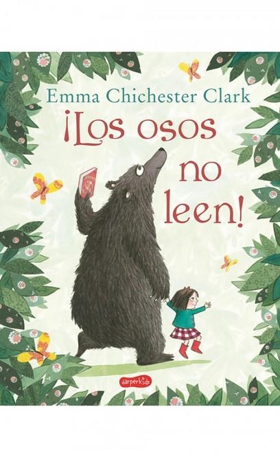 ¡Los osos no leen! | 9788417222116 | Chichester Clark, Emma