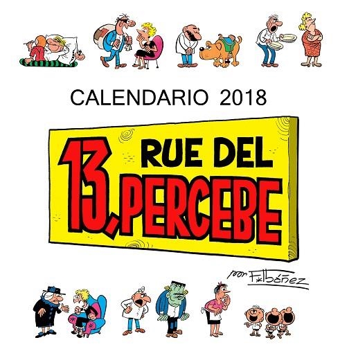 Calendario 13 Rue del Percebe 2018 | 9788448023430 | Ibáñez, Francisco