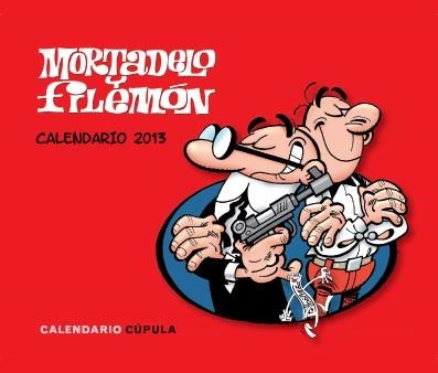 Calendario sobremesa Mortadelo y Filemón 2013 | 9788448006259 | Ibáñez, Francisco