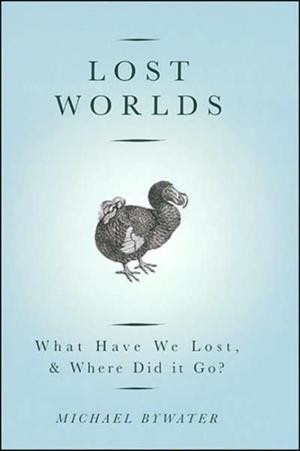 LOST WORLDS | 9781862077980 | MICHAEL BYWATER
