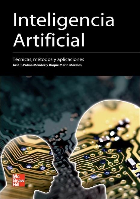EBOOK-Inteligencia artificial.Tecnicas | 9788448174019 | Roque,Marin;Palma,Jose