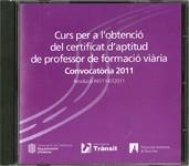 Curs per a l'obtenció del certificat d'aptitud de professor de formació viària. Convocatòria 2011 | 9788439388609