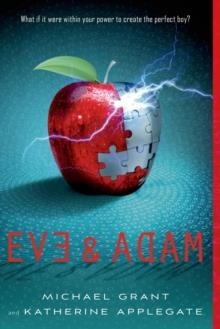 EVE AND ADAM | 9781250034199 | KATHERINE APPLEGATE