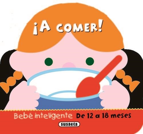 ¡A comer! | 9788467704525 | Susaeta, Equipo