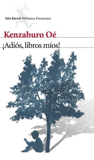 ¡Adiós, libros míos! | 9788432210129 | Oé, Kenzaburo