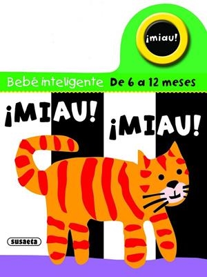 ¡Miau! ¡Miau! | 9788467704495 | Susaeta, Equipo