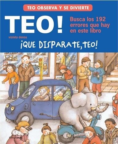 ¡Qué disparate, Teo! | 9788448004897 | Denou, Violeta