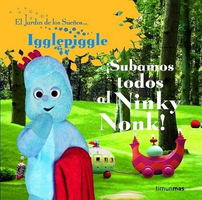 ¡Subamos todos al Ninky Nonk! | 9788408086406 | El Jardín de los Sueños