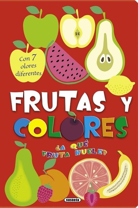 ¿A qué fruta huele? Frutas y colores | 9788467730203 | Susaeta, Equipo