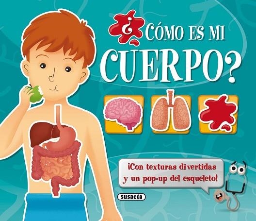 ¿Cómo es mi cuerpo? | 9788467734492 | Susaeta, Equipo