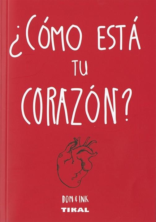 ¿Cómo está tu corazón? | 9788499283821 | Evans, Dominic;Dom & Ink
