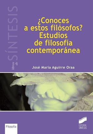 ¿Conoces a estos filósofos? | 9788490771655 | Aguirre Oraa, José María