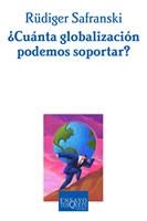 ¿Cuánta globalización podemos soportar? | 9788483109670 | Safranski, Rüdiger