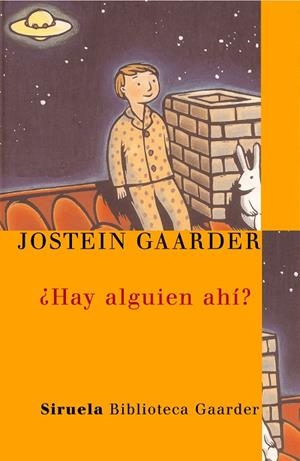 ¿Hay alguien ahí? | 9788478449620 | Gaarder, Jostein