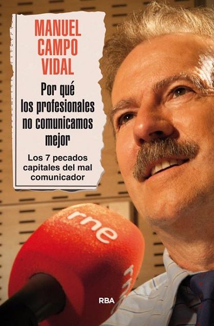 ¿Por qué los profesionales no comunicamos mejor? | 9788490565193 | CAMPO VIDAL, MANUEL