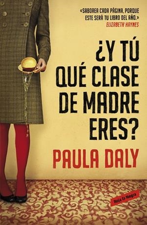 ¿Y tú qué clase de madre eres? | 9788439728191 | Paula Daly