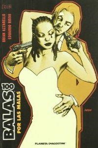 100 Balas: Por las malas | 9788467421484 | Azzarello, Brian;Risso, Eduardo