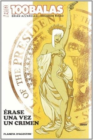 100 Balas: ÉRase una vez un crimen | 9788467447750 | Azzarello, Brian;Risso, Eduardo