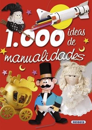 1000 Ideas de manualidades | 9788430566709 | Susaeta, Equipo