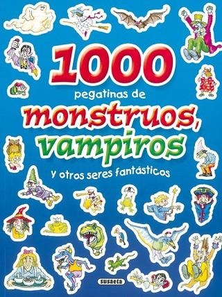 1000 Pegatinas de monstruos, vampiros y otros seres fantásticos | 9788430567744 | Susaeta, Equipo