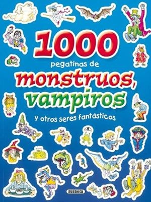 1000 Pegatinas de monstruos, vampiros y otros seres fantásticos | 9788430567744 | Susaeta, Equipo