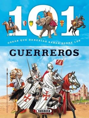 101 Cosas que deberías saber sobre los guerreros | 9788467734683 | Domínguez, Niko