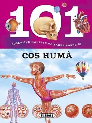 101 coses que hauries de saber sobre el cos humá | 9788467746723 | Baquero, Miriam;Domínguez, Niko