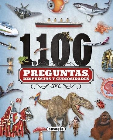1100 Preguntas, respuestas y curiosidades | 9788467743135 | Varios autores