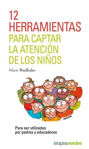 12 herramientas para captar la atención de los niños. | 9788416972272 | POULHALEC, MARIE