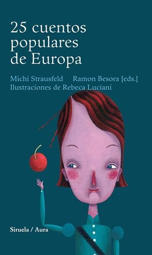 25 cuentos populares de Europa | 9788478442461 | Michi Strausfeld/Ramon Besora,