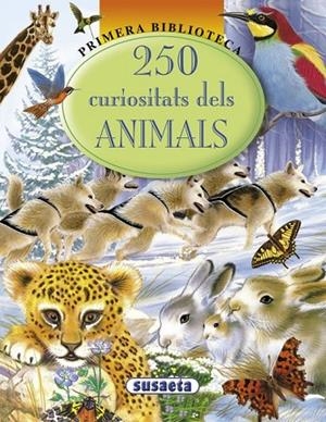 250 Curiositats dels animals | 9788430555932 | Susaeta, Equip