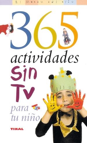365 actividades sin TV para tu niño | 9788430545070 | Bennett, Steve;Bennett, Ruth