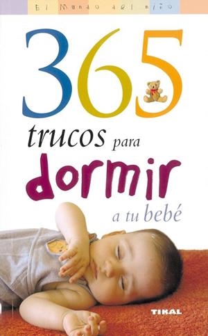 365 Trucos para dormir a tu bebé | 9788430545056 | Elbirt, Paula