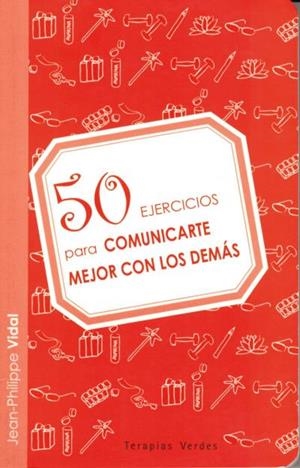 50 ejercicios comunicarte mejor con los demás | 9788492716630 | VIDAL, JEAN-PHILIPPE