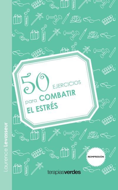 50 ejercicios para combatir el estrés | 9788492716647 | LEVASSEUR, LAURENCE