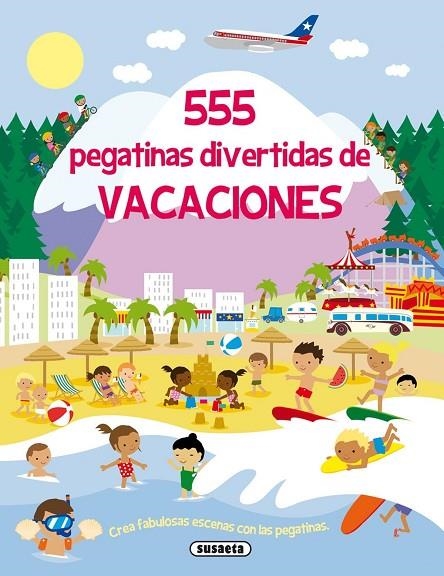 555 pegatinas divertidas de vacaciones | 9788467729894 | Susaeta, Equipo