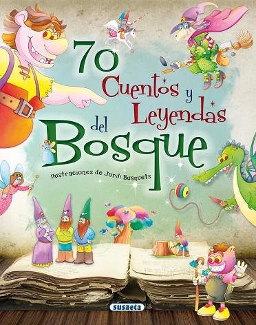 70 cuentos y leyendas del bosque | 9788467729986 | Susaeta, Equipo