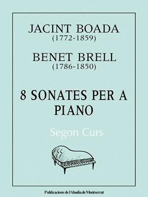 8 sonates per a piano. Segon curs | 9788478260591 | Brell, Benet;Boada, Jacint