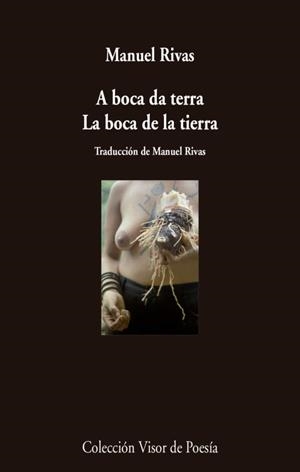 A boca da terra. La boca de la tierra | 9788498959710 | Rivas, Manuel